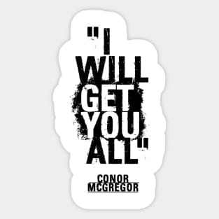 Conor McGregor - I will get you all. Sticker